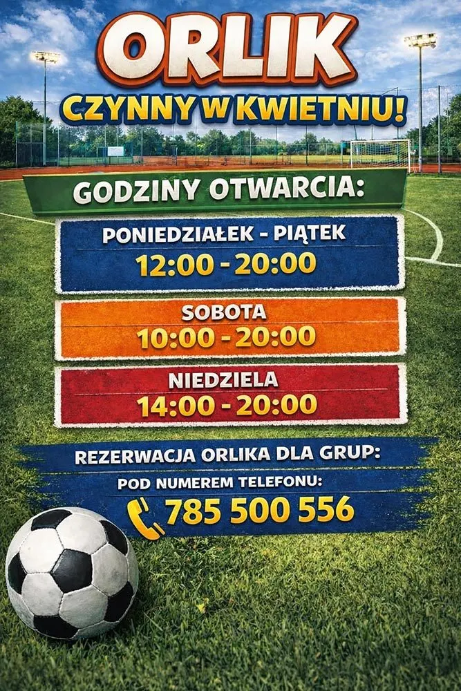 Godziny otwarcia Orlika w KWIETNIU